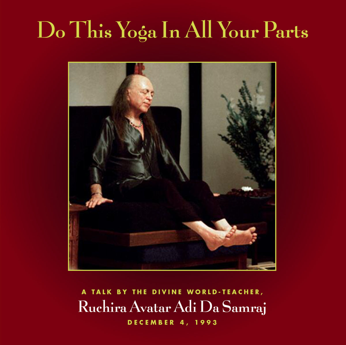 Do This Yoga in All Your Parts