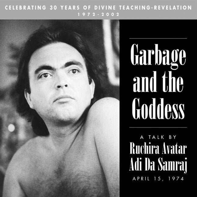 Garbage and the Goddess