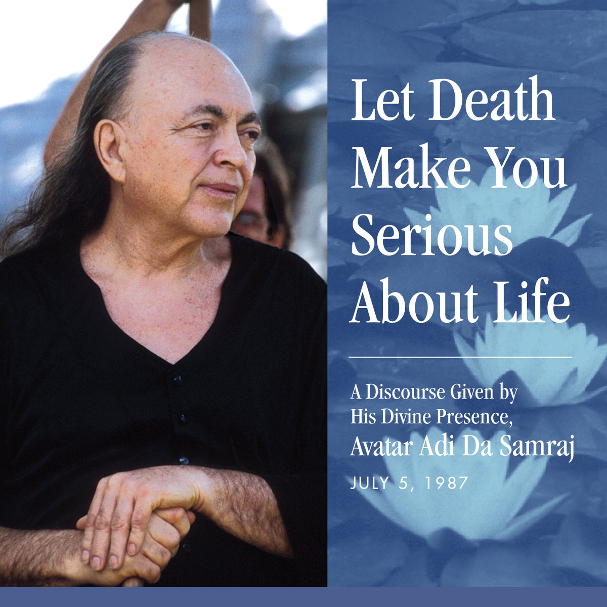 Let Death Make You Serious About Life