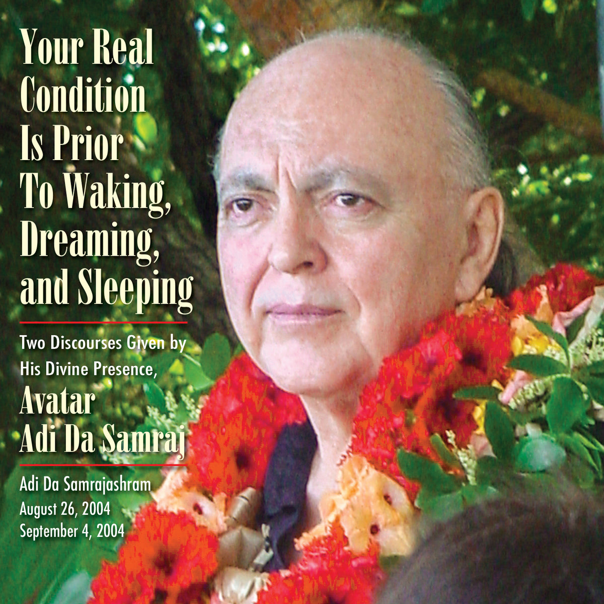 Your Real Condition Is Prior To Waking, Dreaming, and Sleeping