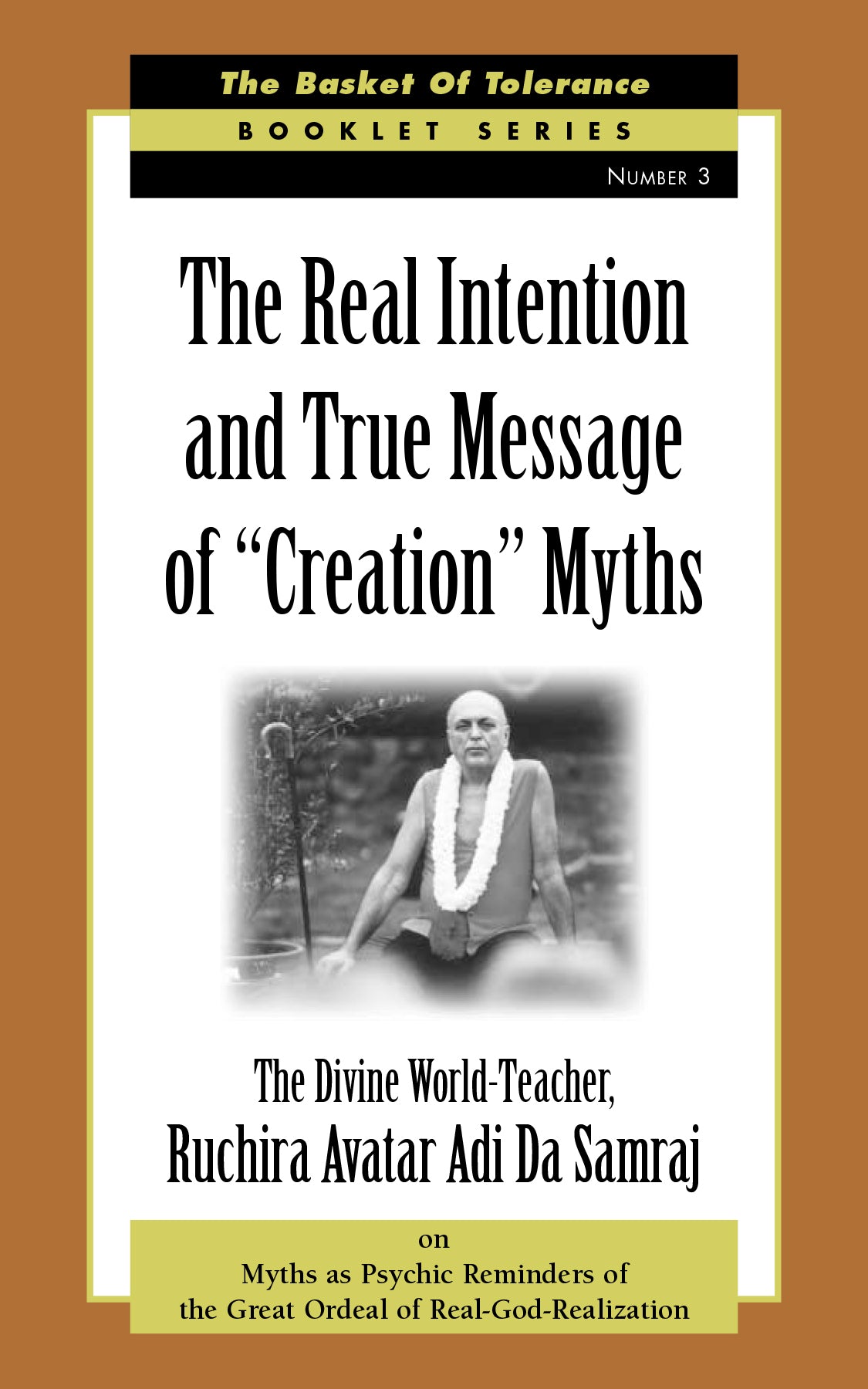 The Real Intention and True Message of "Creation" Myths