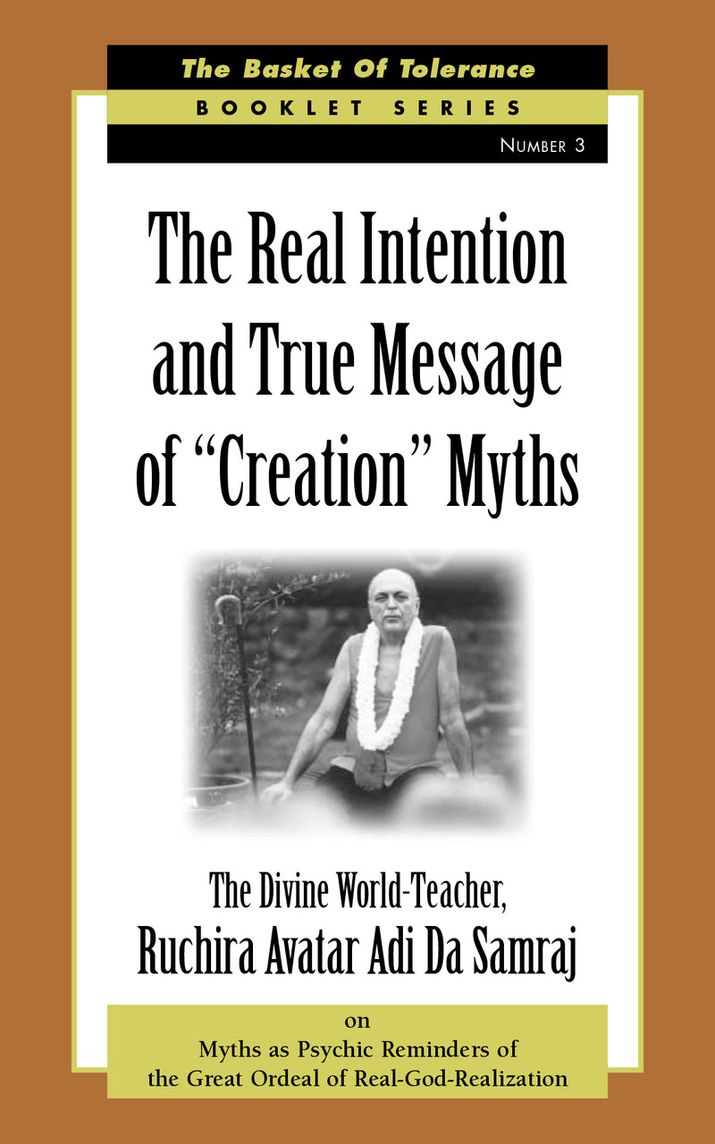 The Real Intention and True Message of "Creation" Myths