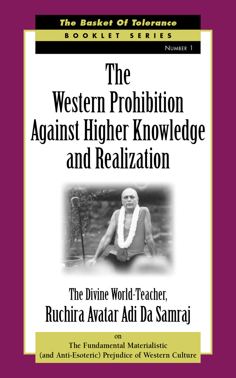 The Western Prohibition Against Higher Knowledge and Realization