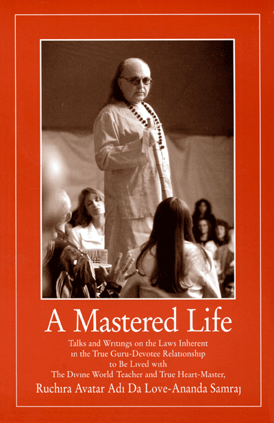 A Mastered Life