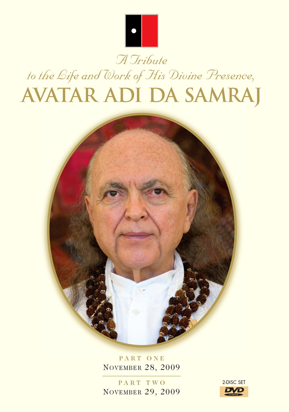 A Tribute to the Life and Work of His Divine Presence, Avatar Adi Da Samraj
