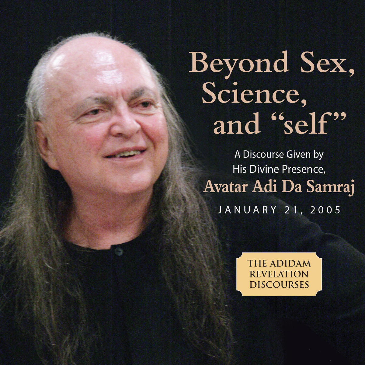 Beyond Sex, Science, and "self"