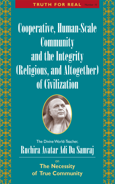 Cooperative, Human-Scale Community and the Integrity (Religious, and Altogether) of Civilization (Booklet)