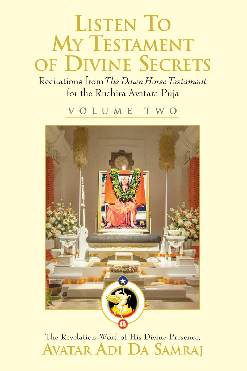Listen To My Testament of Divine Secrets - Volume 2