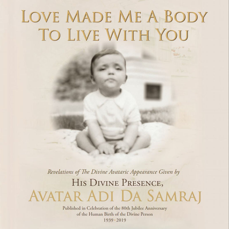 Love Made Me A Body To Live With You