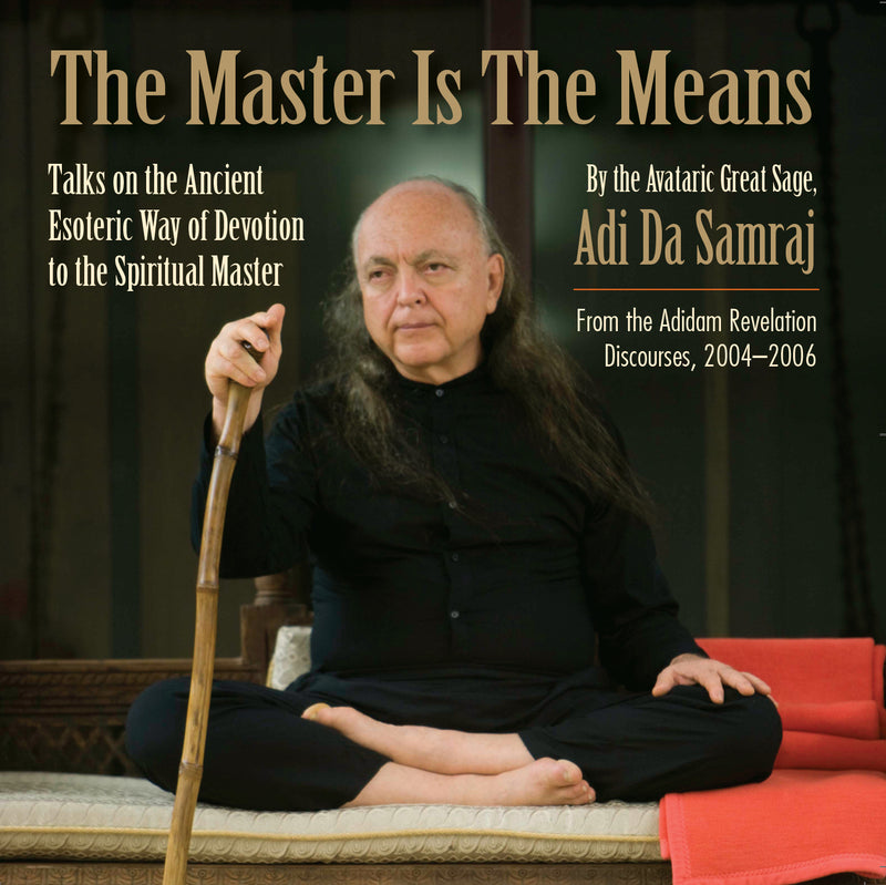The Master Is The Means
