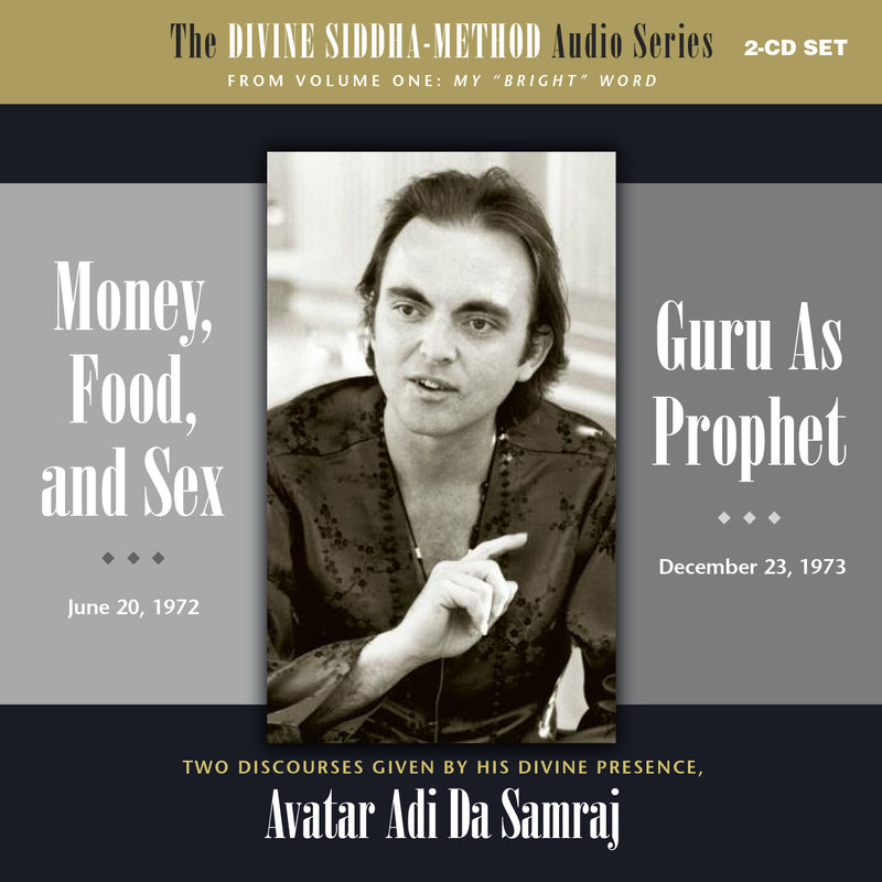 Money, Food, and Sex & Guru As Prophet