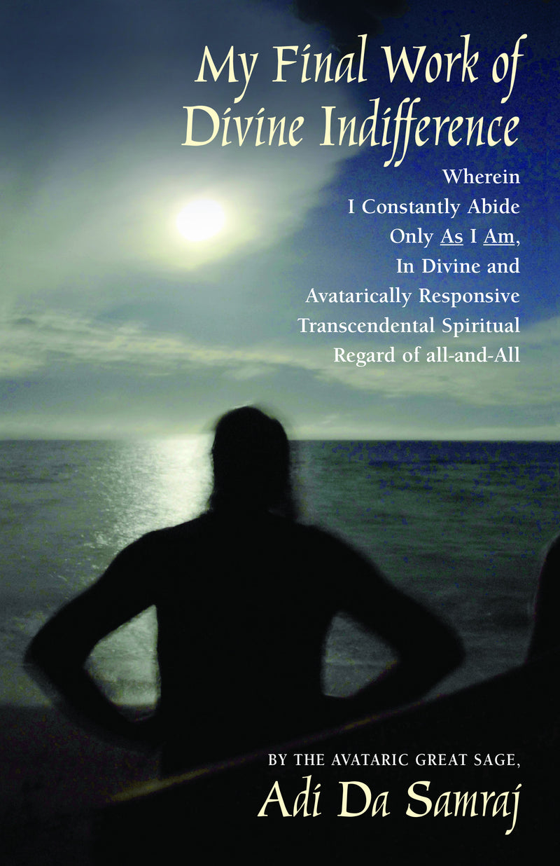 My Final Work of Divine Indifference