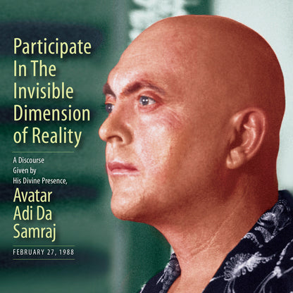 Participate In The Invisible Dimension of Reality