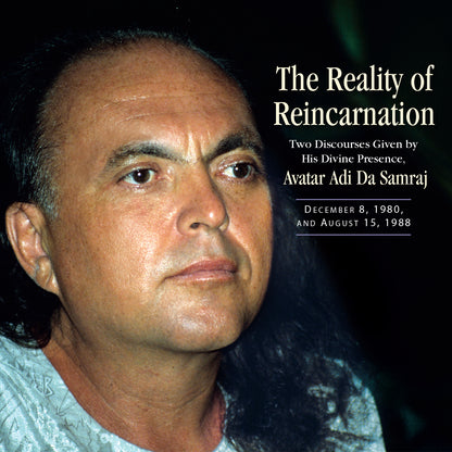 The Reality of Reincarnation