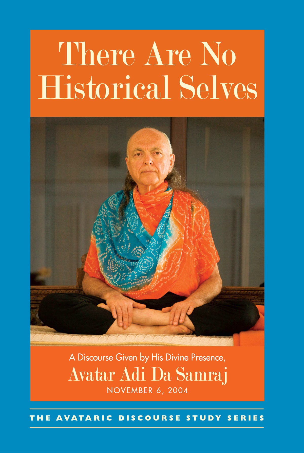 There Are No Historical Selves
