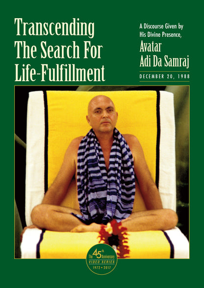 Transcending The Search For Life-Fulfillment