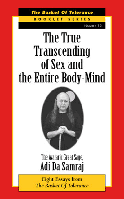 The True Transcending of Sex and the Entire Body-Mind (Booklet)