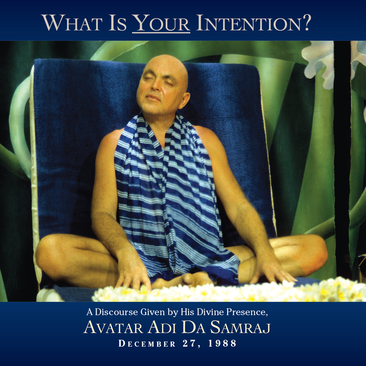 What Is Your Intention?